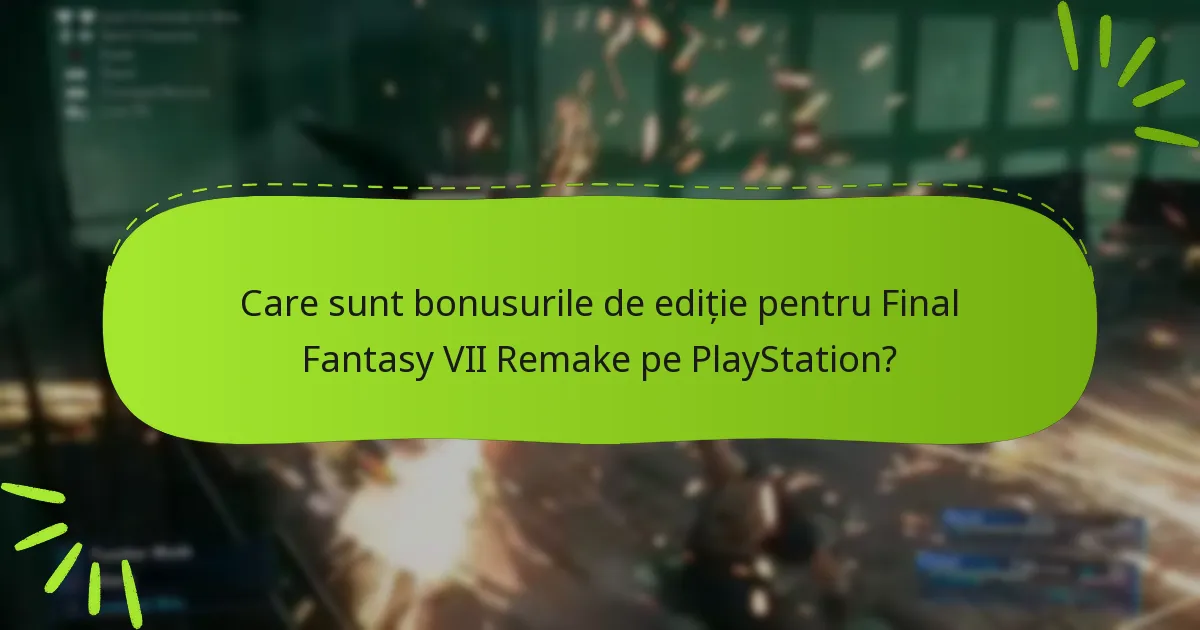Cum îmbunătățesc bonusurile de ediție experiența de joc?