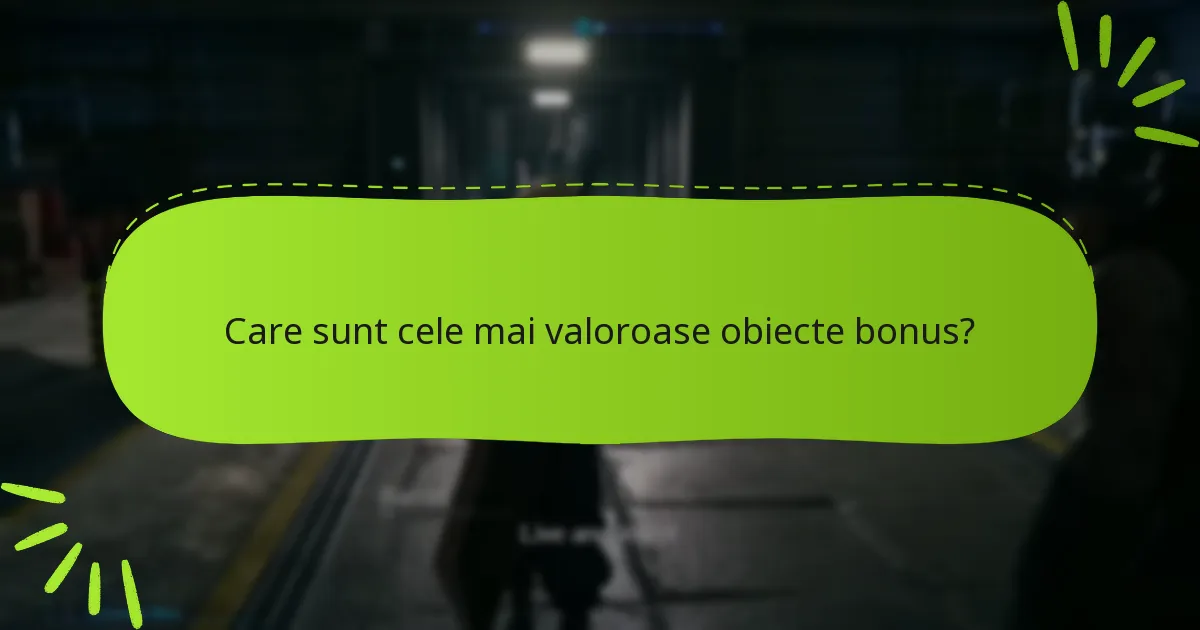 Care sunt cerințele pentru deblocarea obiectelor bonus?