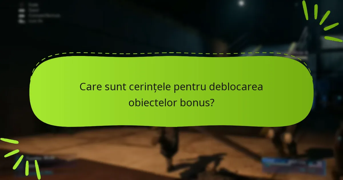 Cum pot îndeplini eficient cerințele pentru obiectele bonus?
