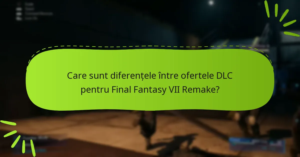 Cum pot revendica bonusurile pentru DLC-ul Final Fantasy VII Remake?