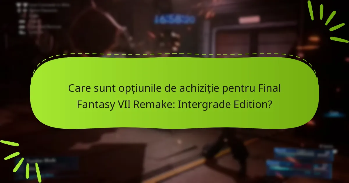 Cum se compară Intergrade Edition cu versiunea originală?