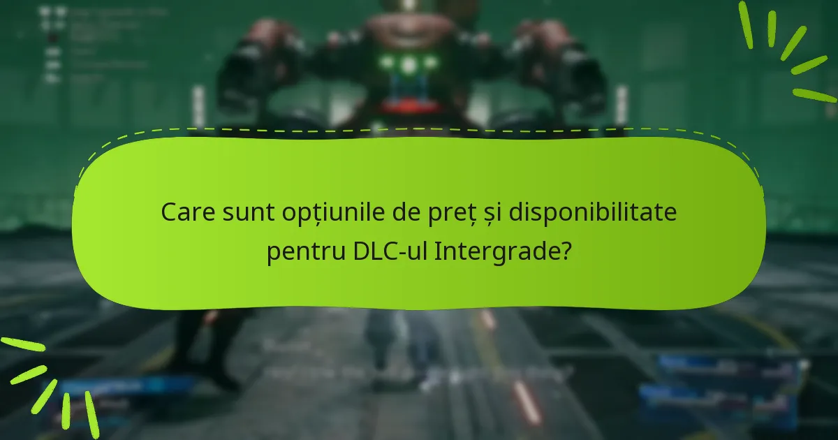Cum îmbunătățește DLC-ul Intergrade jocul original?