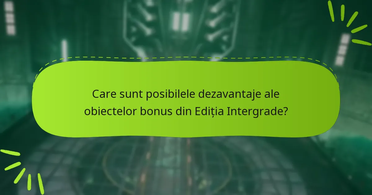Cum îmbunătățesc obiectele bonus gameplay-ul în Ediția Intergrade?
