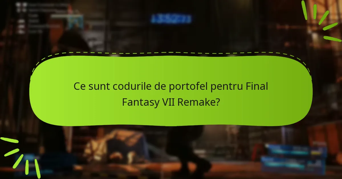Ce platforme oferă răscumpărarea codurilor de portofel pentru Final Fantasy VII Remake?