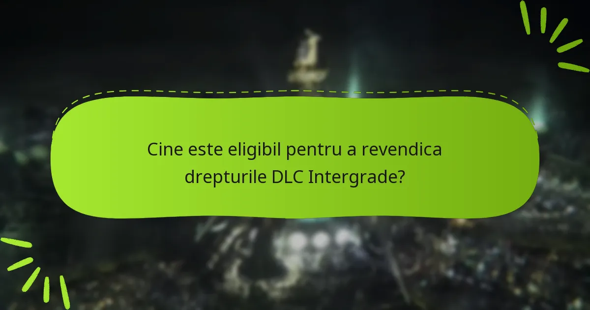 Care sunt beneficiile revendicării drepturilor dumneavoastră DLC?