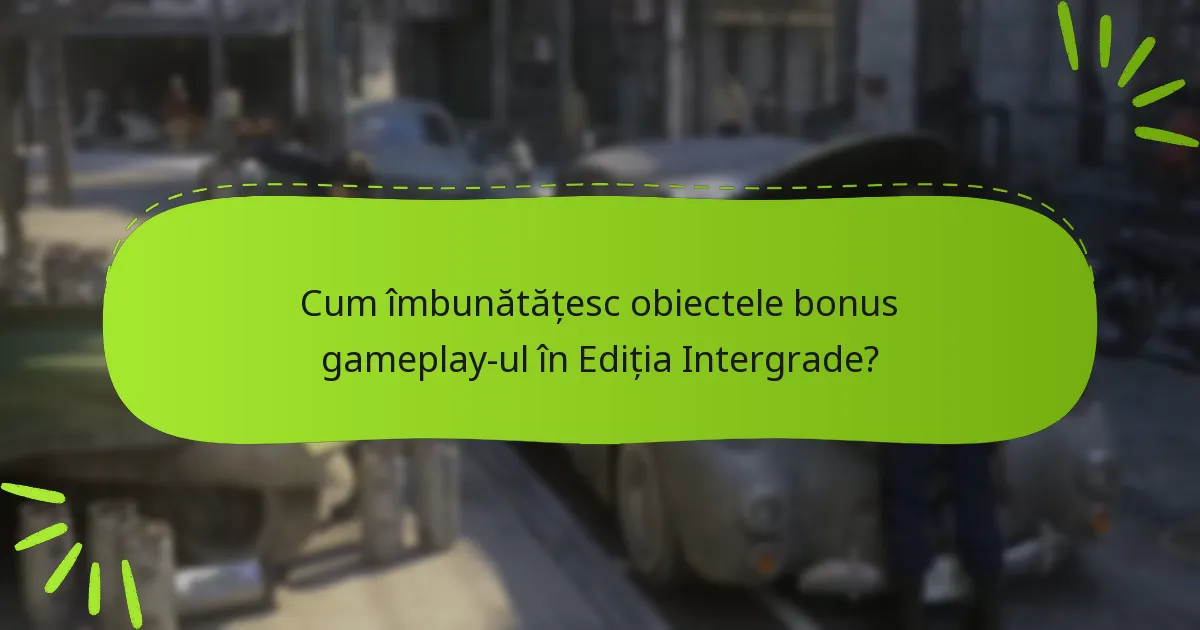 Care sunt recenziile utilizatorilor despre obiectele bonus din Ediția Intergrade?