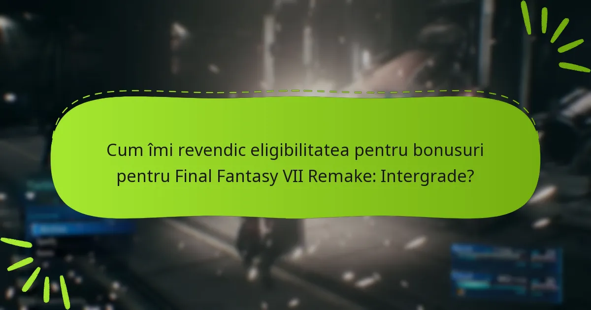Cum se compară eligibilitatea pentru bonusuri pentru Intergrade cu alte ediții?
