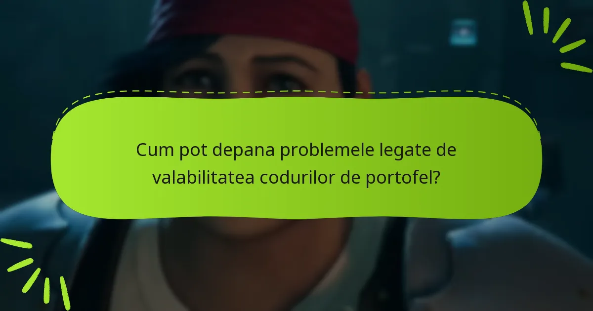 Care sunt opțiunile de returnare sau înlocuire pentru codurile de portofel invalide?