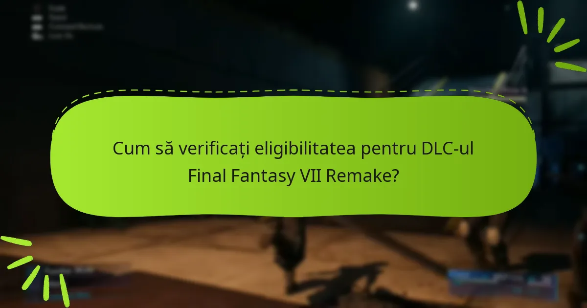 Unde să achiziționați DLC-ul Final Fantasy VII Remake?